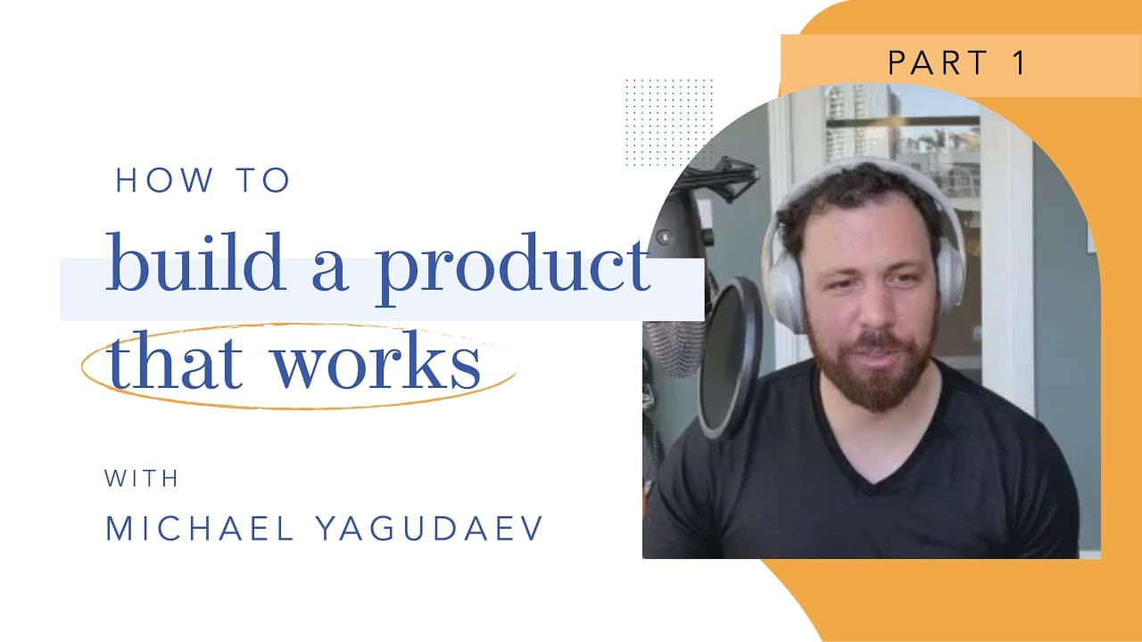 🛠 How to build a product that works